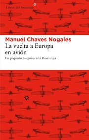 Cover of: La vuelta a Europa en avión: Un pequeño burgués en la Rusia roja