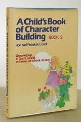 Cover of: A child's book of character building by 