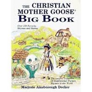 The Christian Mother Goose big book by Marjorie Ainsborough Decker
