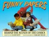Cover of: Funny papers: behind the scenes of the comics