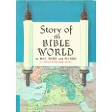 Cover of: Story of the Bible world in map, word and picture