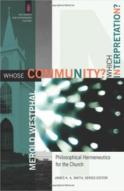 Cover of: Whose community? which interpretation?: philosophical hermeneutics for the church