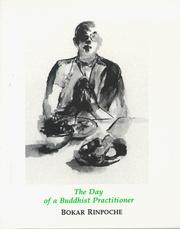 Cover of: The Day of a Buddhist Practitioner by Bokar Rinpoche