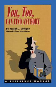 Cover of: You, Too, Can Find Anybody by Joseph J. Culligan