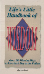Cover of: Life's Little Handbook of Wisdom by 