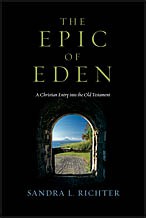 The epic of Eden by Sandra L. Richter