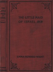 The little maid of Israel by Emma Howard Wight