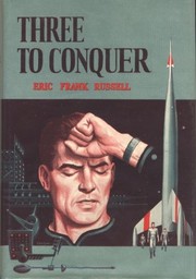 Three to Conquer by Eric Frank Russell