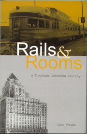 Cover of: Rails & rooms: a timeless Canadian journey