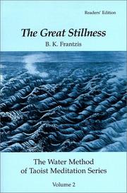 The great stillness by Bruce Kumar Frantzis, B. K. Frantzis
