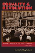 Cover of: Equality and revolution: women's rights in the Russian Empire, 1905-1917