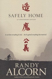 Cover of: Safely home by Randy C. Alcorn