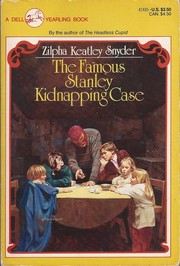 Cover of: The famous Stanley kidnapping case by Zilpha Keatley Snyder