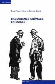 Cover of: L’assurance chômage en Suisse, Une sociohistoire (1924-1982): une sociohistoire (1924-1982)