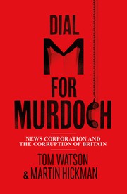 Dial M for Murdoch by Thomas Watson, Tom Watson