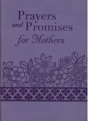 Cover of: Prayers and Promises for Mothers