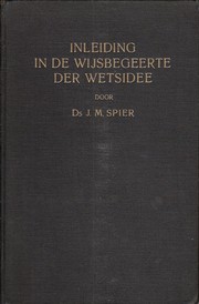 Cover of: Inleiding in de wijsbegeerte der wetsidee.
