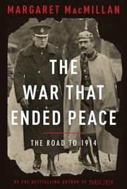 The War That Ended Peace by Margaret Olwen Macmillan