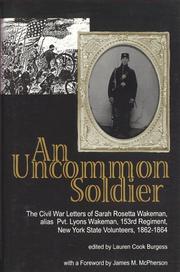 An uncommon soldier by Sarah Rosetta Wakeman