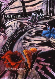 Cover of: Get Serious: New and selected poems