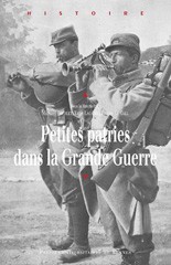 Cover of: Petites patries dans la Grande Guerre