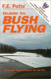 F.E. Potts' guide to bush flying by F. E. Potts