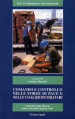Cover of: Comando e controllo nelle forze di pace e nelle coalizioni militari: contributo alla riforma della Carta delle Nazioni Unite