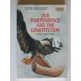 Cover of: Our independence and the constitution