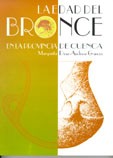 La Edad del Bronce en la provincia de Cuenca by Margarita Díaz-Andreu García