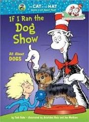 Cover of: If I ran the dog show by Tish Rabe