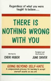 There is nothing wrong with you by Cheri Huber