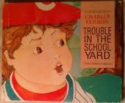 Cover of: Trouble in the school yard
