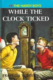 Cover of: While the clock ticked by Franklin W. Dixon