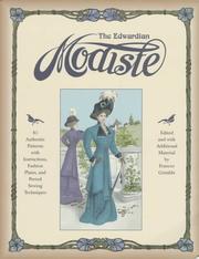 Cover of: The Edwardian modiste: 85 authentic patterns with instructions, fashion plates, and period sewing techniques