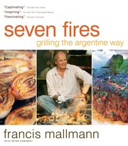 Cover of: Seven Fires: Grilling the Argentine Way