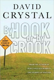 Cover of: By Hook or by Crook: A Journey in Search of English