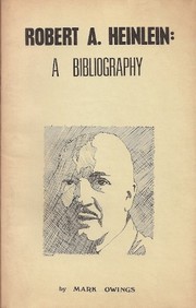 Cover of: Robert A. Heinlein: A bibliography