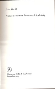 Cover of: Niet de moordenaar, de vermoorde is schuldig by Franz Werfel ; [uit het Duits vert. door Pieter Beek]