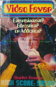 Cover of: Video fever: Entertainment? Education? Or addiction?
