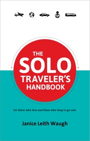 The Solo Traveler's Handbook by Janice Waugh
