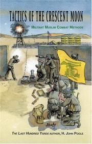 Cover of: Tactics of the Crescent Moon: Militant Muslim Combat Methods