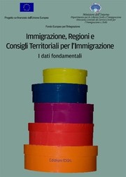 Cover of: Immigrazione, regioni e consigli territoriali per l’immigrazione: I dati fondamentali