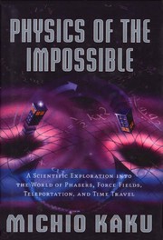 Cover of: Physics of the Impossible by Michio Kaku