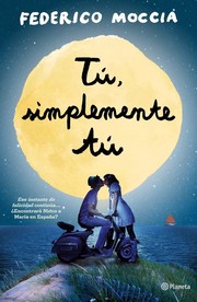 Cover of: Tú, simplemente tú