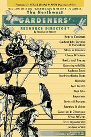 Cover of: The Northwest Gardeners' Resource Directory (7th Edition)