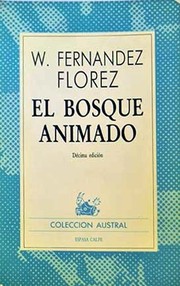 El bosque animado by Wenceslao Fernández Flórez