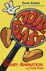 Cover of: Mouse under glass: secrets of Disney animation & theme parks