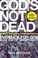 Cover of: God's not Dead
