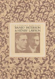 Cover of: A Literary Heritage - Banjo Paterson, Henry Lawson by Banjo Paterson