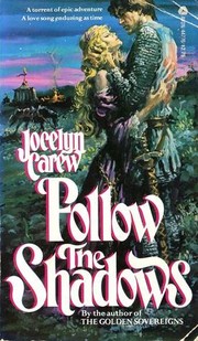 Follow the Shadows by Jocelyn Carew